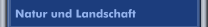 Natur und Landschaft